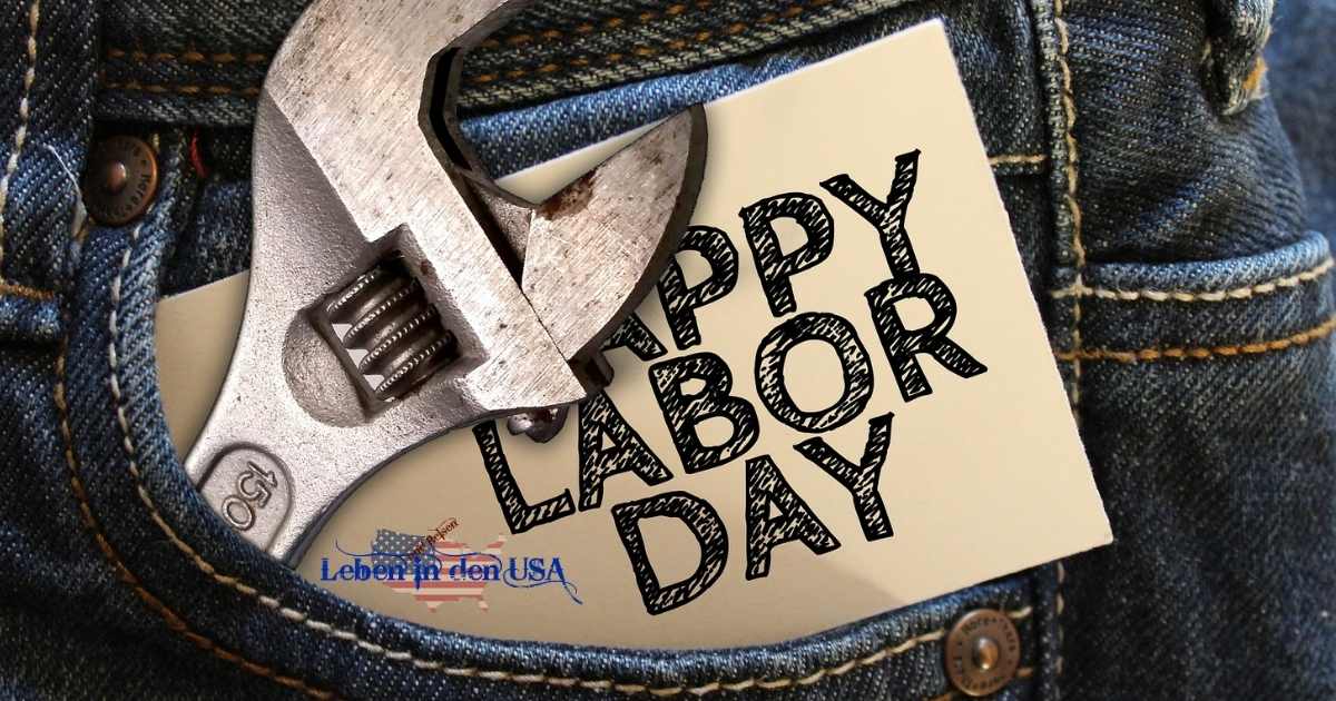 Labor Day – Der amerikanische Tag der Arbeit