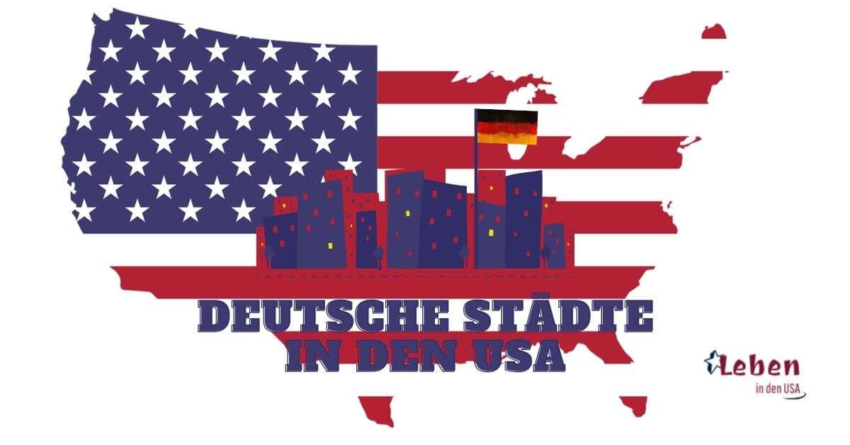 Deutsche Städte in den USA – Herkunft, Tourismus und Kultur