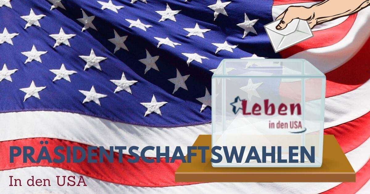 Präsidentschaftswahl in den USA – Wie wird der Präsident gewählt?