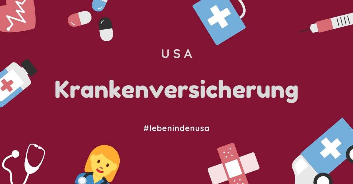 Krankenversicherung USA – Leben in den USA